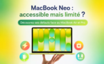 MacBook Neo : un Mac accessible… mais très limité